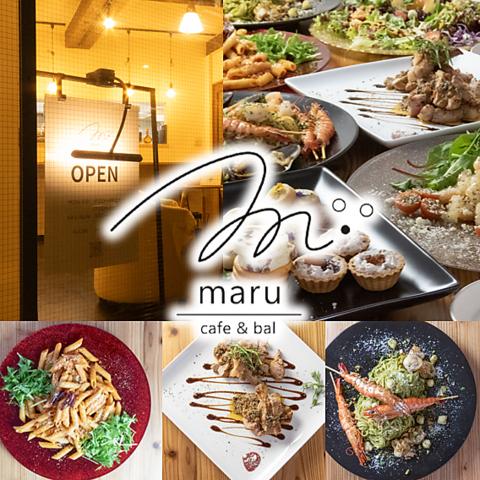 maru cafe&bal マル カフェアンドバル