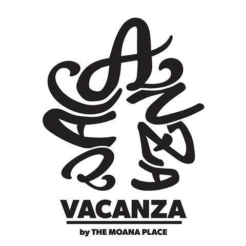 VACANZA by moana place バカンツァ バイ モアナプレイス