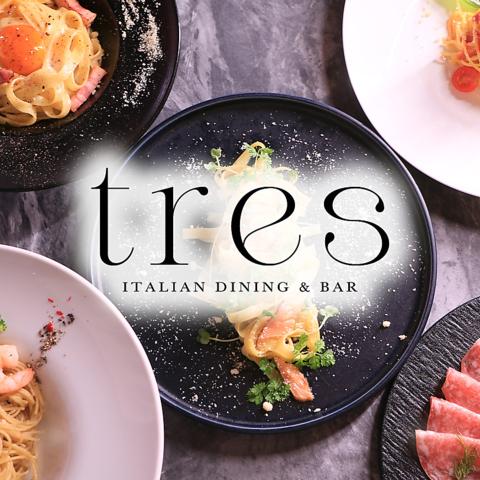 イタリアンダイニング tres トレス 難波