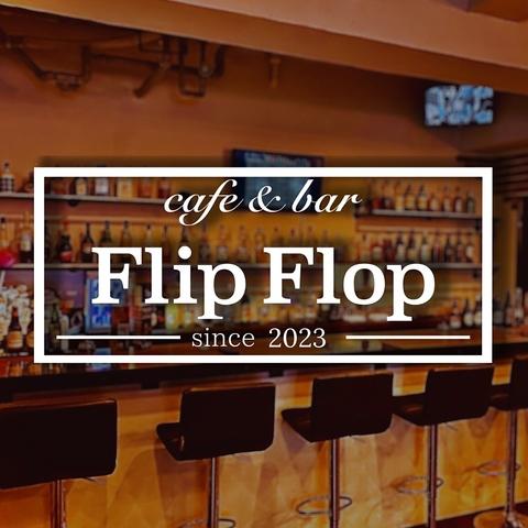 cafe & bar Flip Flop フリップ フロップ